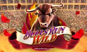 Bulls Run Wild tại b52clubtoday